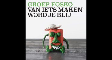 Van Iets Maken Word Je Blij (CD)