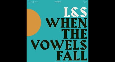 L&S - When The Vowels Fall (CD)