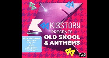 Kisstory Presents Old Skool & Anthems