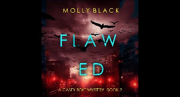 Flawed (A Casey Bolt FBI Suspense Thriller—Book Two)