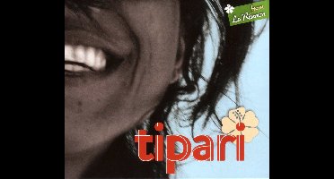 Tipari - Tipari: From La Réunion (CD)