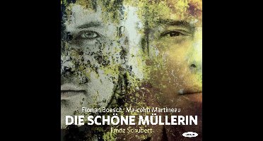 Florian Boesch & Malcolm Martineau - Schubert: Die Schöne Müllerin (CD)