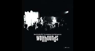 The Wolfhounds - Hands In The Till: The Complete John Peel Sessions (CD)