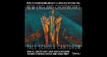 Yale Schola Cantorum, The Elm City Girl's Choir, David Hill - New England Choirworks (CD)