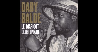 Daby Balde - Le Marigot Club Dakar (CD)