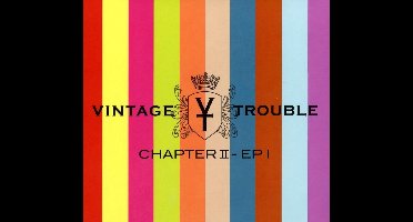 Vintage Trouble - Chapter II - EP1 (2 CD)