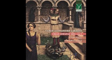 Guido Parma & Giovanni Capatti - Landini: Cello Sonatas Nos. 1 & 2 (CD)