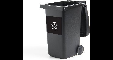 Container sticker Honden Quotes - CM - Quote If my dog doesn't like you then no op een zwarte achtergrond Klikosticker - 40x40 cm - kliko sticker - weerbestendige containersticker