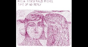 Misja Fitzgerald Michel - Time Of No Reply (CD)