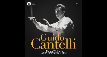 Guido Cantelli - The Complete Warner Recordings