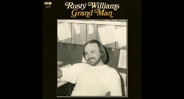 Rusty Williams - Grand Man (LP | 7"Single) (Deluxe Edition)