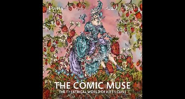 The Comic Muse: The Theatrical World of Kitty Clive