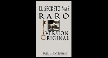 El Secreto Mas Raro (The Strangest Secret)