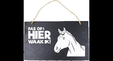 Wandbord van Leisteen - met Spreuk: - Paard Pas op! HIER waak ik! - Tekstbord