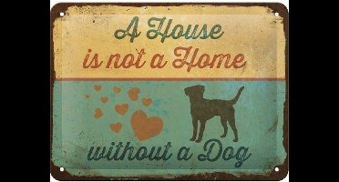 Wandbord - a house is not a without a dog -15x20cm-