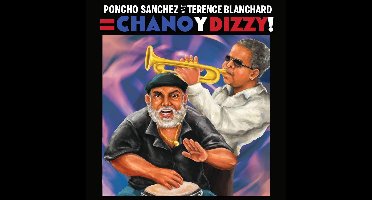 Chano Y Dizzy
