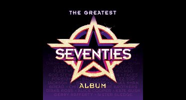 The Greatest Seventies Album