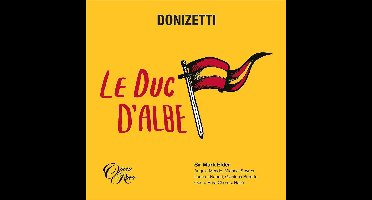 Donizetti: Le Duc D'albe