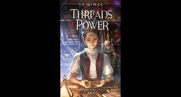 Threads of Power - Tome 1
