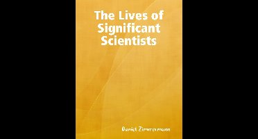 The Lives of Significant Scientists