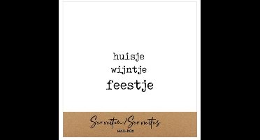 Servetten met tekst huisje , wijntje , feestje. 2 pakjes van 15 servetten