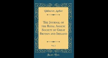 The Journal of the Royal Asiatic Society of Great Britain and Ireland, Vol. 2 (Classic Reprint)