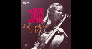 The Great Cello Concertos By Jacqueline Du Pré