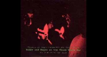 Robby and Negro at the Third World War (La Timba No Es Como Ayer)