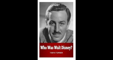 Who Was Walt Disney?