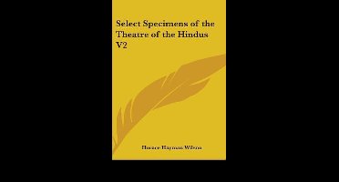 Select Specimens Of The Theatre Of The Hindus V2