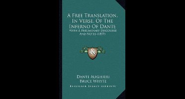 A Free Translation, in Verse, of the Inferno of Dante