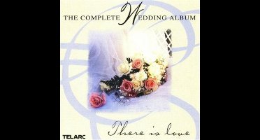 The Complete Wedding Album - There is love