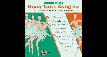 Hotsy Totsy Gang 1930 Plus Some Whoopee Makers