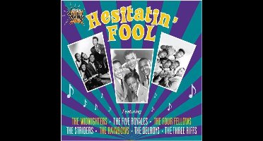 Essential Doo Wop: Hesitatin' Fool