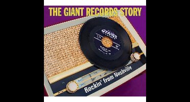The Giant Records Story - Rockin From Nashville