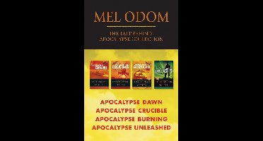 Left Behind: Apocalypse - The Left Behind: Apocalypse Collection: Apocalypse Dawn / Apocalypse Crucible / Apocalypse Burning / Apocalypse Unleashed