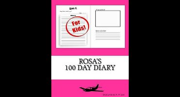100 Day Diary- Rosa's 100 Day Diary