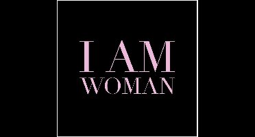 I Am Woman