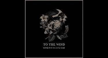 To The Wind - Block Out The Sun &Amp; Sleep