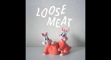 Loose Meat