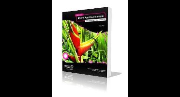 Foundation Iphone App Development: Build An Iphone App In 5