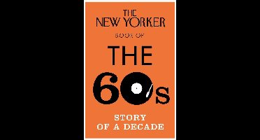 The New Yorker Book of the 60s