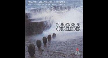 Schoenberg: Gurrelieder / Sinopoli, Voigt, Larmore, et al