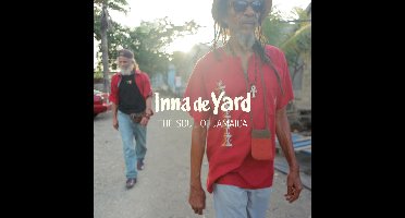 Inna De Yard - The Soul Of Jamaica