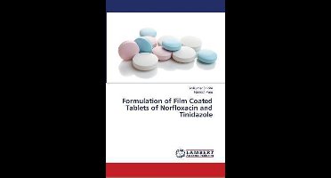 Formulation of Film Coated Tablets of Norfloxacin and Tinidazole