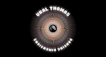Ural Thomas & The Pain - Dancing Dimensions (LP)