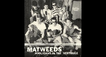 The Matweeds - Hooligans In The Vestibule (CD)