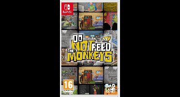 Do Not Feed The Monkeys