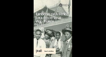 Tambores de América para despertar al viejo mundo