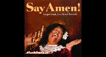 Say Amen: Gospel Funk From Jewel Records / Various